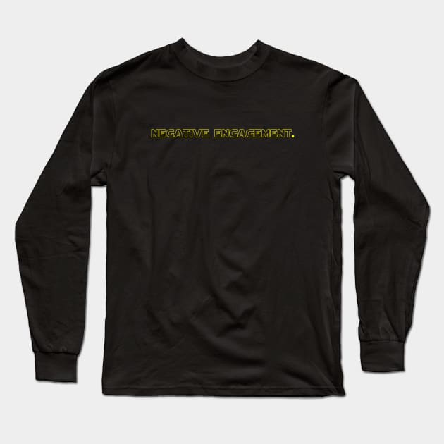 Negative Engagement Long Sleeve T-Shirt by sushigirlali